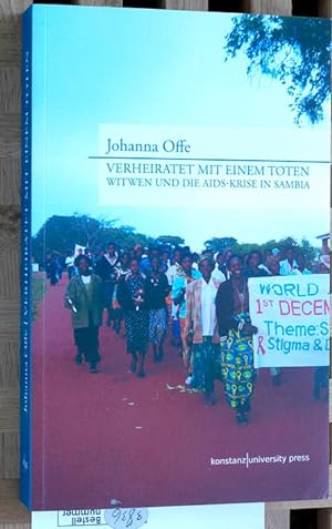 Bild des Verkufers fr Verheiratet mit einem Toten : Witwen und die AIDS-Krise in Sambia. zum Verkauf von Baues Verlag Rainer Baues 