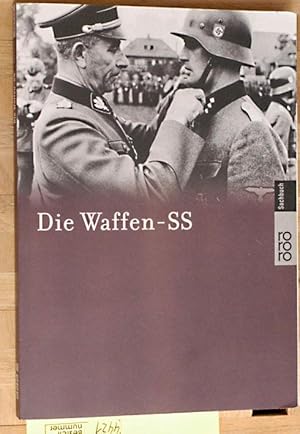 Die Waffen-SS. 60936 : rororo-Sachbuch.