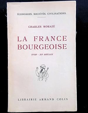 Imagen del vendedor de La France bourgeoise, XVIIIe - Xxe sicles, prface de Lucien Febvre, avec treize graphiques a la venta por LibrairieLaLettre2