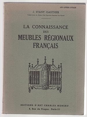 Imagen del vendedor de La connaissance des meubles rgionaux franais a la venta por LibrairieLaLettre2