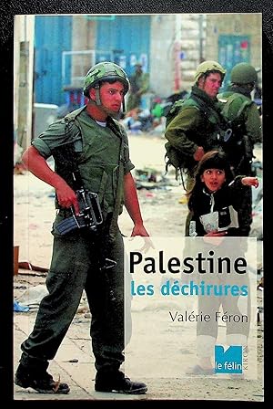 Image du vendeur pour Palestine - Les dchirures mis en vente par LibrairieLaLettre2