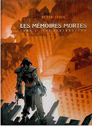 Seller image for Les mmoires mortes Tome 1. Feu destructeur for sale by LibrairieLaLettre2