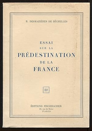 Bild des Verkufers fr Essai sur la prdestination de la France zum Verkauf von LibrairieLaLettre2