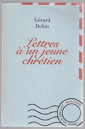 Image du vendeur pour Lettres  un jeune chrtien mis en vente par LibrairieLaLettre2