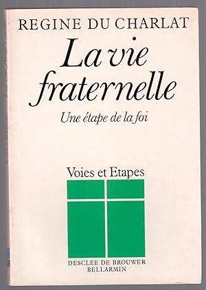 Image du vendeur pour La vie fraternelle - Une tape de la foi mis en vente par LibrairieLaLettre2