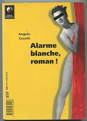 Imagen del vendedor de Alarme blanche, roman !/L'avenir immdiat a la venta por LibrairieLaLettre2