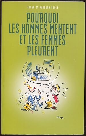 Seller image for Pourquoi les hommes mentent et les femmes pleurent for sale by LibrairieLaLettre2