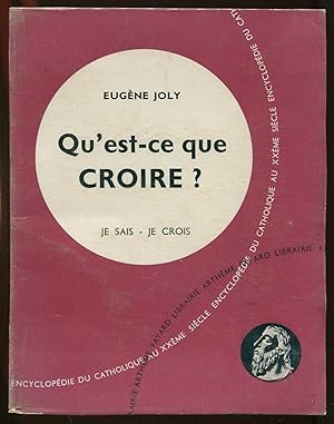 Seller image for Qu'est-ce que croire ? for sale by LibrairieLaLettre2