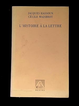 Seller image for L'histoire  la lettre for sale by LibrairieLaLettre2