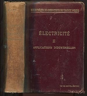 Image du vendeur pour Electricit II. Applications industrielles mis en vente par LibrairieLaLettre2