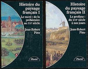 Bild des Verkufers fr Histoire du paysage franais I. Le sacr : de la prhistoire au XVe sicle II. Le profane : du XVIe sicle  nos jours zum Verkauf von LibrairieLaLettre2