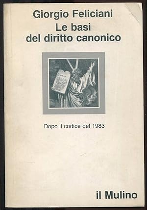 Seller image for Le basi del diritto canonico - Dopo il codice del 1983 for sale by LibrairieLaLettre2