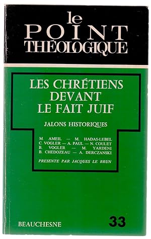 Imagen del vendedor de Le Point thologique n33 - Les chrtiens devant le fait juif. Jalons historiques a la venta por LibrairieLaLettre2