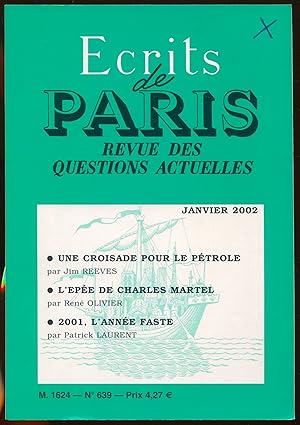 Bild des Verkufers fr Ecrits de Paris. Revue des questions actuelles n639 janvier 2002 - Une croisade pour le ptrole. L'pe de Charles Martel. 2001, l'anne faste zum Verkauf von LibrairieLaLettre2