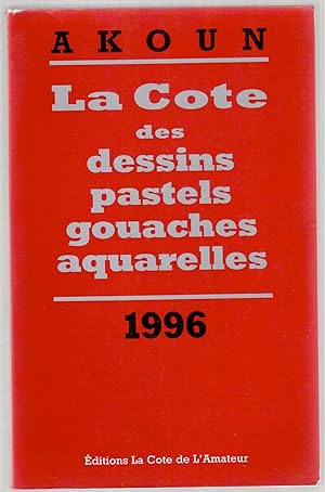 Bild des Verkufers fr La cote des dessins pastels gouaches aquarelles. 1996 zum Verkauf von LibrairieLaLettre2