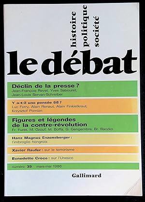 Imagen del vendedor de Le dbat n39 mars-mai 1986 - Dclin de la presse ? Y a-t-il une pense 68 ? Figures et lgendes de la contre-rvolution a la venta por LibrairieLaLettre2