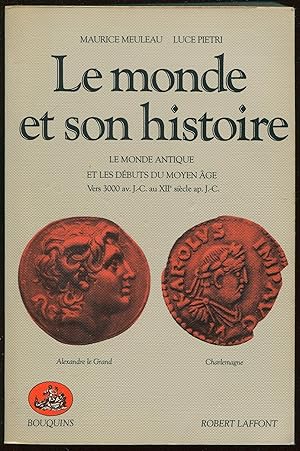 Seller image for Le monde et son histoire - Le monde antique et les dbuts du moyen ge. Vers 3000 av. J.-C. au XIIe sicle ap. J.-C. for sale by LibrairieLaLettre2