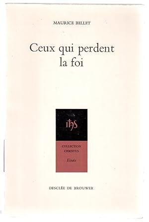 Image du vendeur pour Ceux qui perdent la foi mis en vente par LibrairieLaLettre2