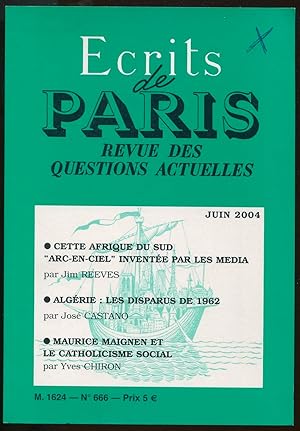 Image du vendeur pour Ecrits de Paris. Revue des questions actuelles n666 juin 2004 - Cette Afrique du sud "arc-en-ciel" invente par les mdia. Algrie : les disparus de 1962. Maurice Maignen et le catholicisme social mis en vente par LibrairieLaLettre2