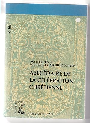 Immagine del venditore per Abcdaire de la clbration chrtienne venduto da LibrairieLaLettre2