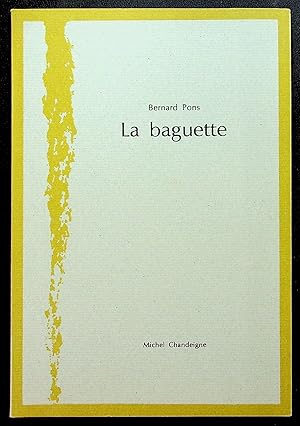 Image du vendeur pour La baguette mis en vente par LibrairieLaLettre2