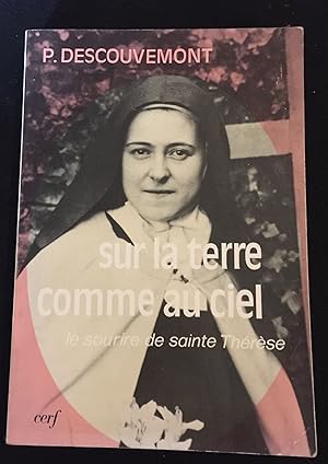 Seller image for Sur la terre comme au ciel - Le sourire de sainte Thrse for sale by LibrairieLaLettre2