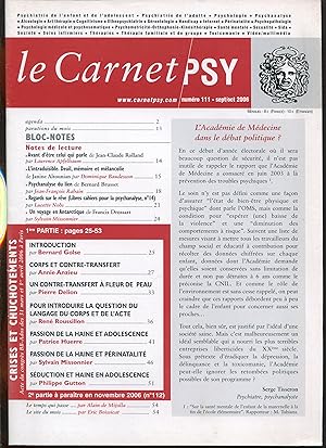 Image du vendeur pour Le Carnet PSY n111, sept/oct 2006 - Crises et chuchotements. Actes du congrs BB-Ados des 31 mars et 1er avril 2006  Paris mis en vente par LibrairieLaLettre2