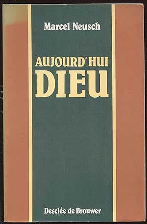 Seller image for Aujourd'hui Dieu for sale by LibrairieLaLettre2