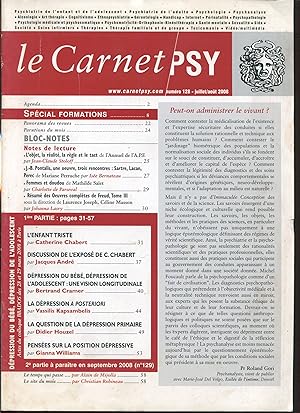 Image du vendeur pour Le Carnet PSY numro 128, juillet/aot 2008 - Dpressions du bb, dpression de l'adolescent 1re partie mis en vente par LibrairieLaLettre2