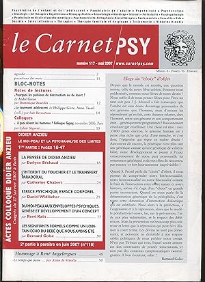 Image du vendeur pour Le Carnet PSY n117, mai 2007 - Actes colloque Didier Anzieu, Congrs du 27 janvier 2007  Paris mis en vente par LibrairieLaLettre2