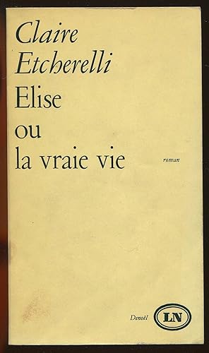 Bild des Verkufers fr Elise ou la vraie vie zum Verkauf von LibrairieLaLettre2