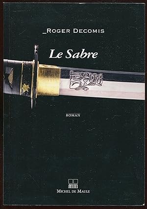 Seller image for Le Sabre for sale by LibrairieLaLettre2