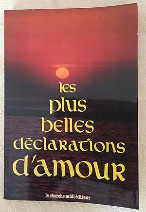 Image du vendeur pour Les plus belles dclarations d'amour - Anthologie mis en vente par LibrairieLaLettre2