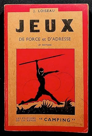 Seller image for Jeux Deuxime volume - Jeux de force et d'adresse for sale by LibrairieLaLettre2