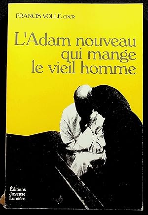 Seller image for L'Adam nouveau qui mange le vieil homme for sale by LibrairieLaLettre2