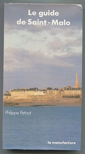 Bild des Verkufers fr Le guide de Saint-Malo zum Verkauf von LibrairieLaLettre2