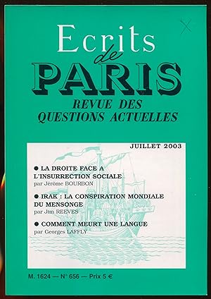 Seller image for Ecrits de Paris. Revue des questions actuelles n656 juillet 2003 - La droite face  l'insurrection sociale. Irak : la conspiration mondiale du mensonge. Comment meurt une langue for sale by LibrairieLaLettre2