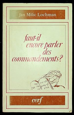 Seller image for Faut-il encore parler des commandements ? . for sale by LibrairieLaLettre2