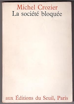 Image du vendeur pour La socit bloque mis en vente par LibrairieLaLettre2