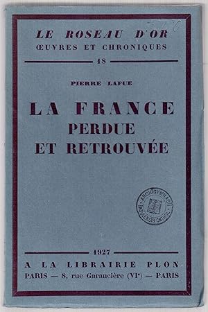 Imagen del vendedor de La France perdue et retrouve a la venta por LibrairieLaLettre2