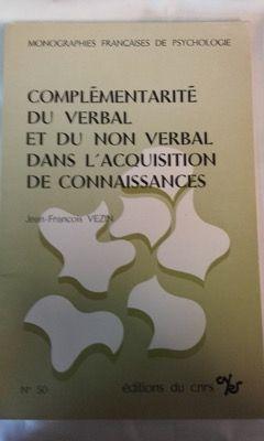 Bild des Verkufers fr Monographies franaises de psychologie n 50: Complmentarit du verbal et du non verbal dans l'acquisition de connaissances zum Verkauf von LibrairieLaLettre2