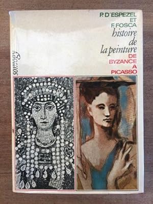 Imagen del vendedor de Histoire de la peinture de Byzance  Picasso a la venta por LibrairieLaLettre2