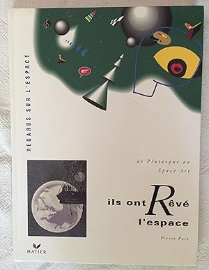 Immagine del venditore per De Plutarque au Space Art - Ils ont Rv l'espace venduto da LibrairieLaLettre2