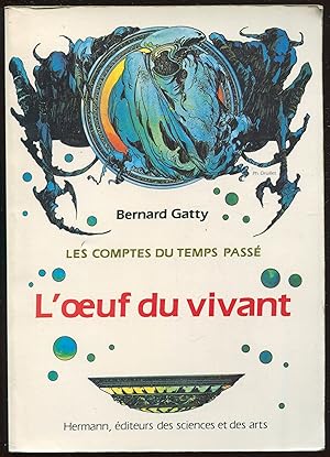 Image du vendeur pour Les comptes du temps pass - L'oeuf du vivant mis en vente par LibrairieLaLettre2