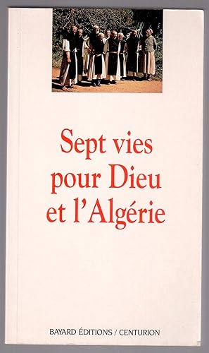 Bild des Verkufers fr Sept vies pour Dieu et l'Algrie zum Verkauf von LibrairieLaLettre2
