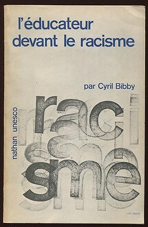 Bild des Verkufers fr L'ducateur devant le racisme zum Verkauf von LibrairieLaLettre2