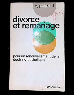 Seller image for Divorce et remariage - Pour un renouvellement de la doctrine catholique for sale by LibrairieLaLettre2