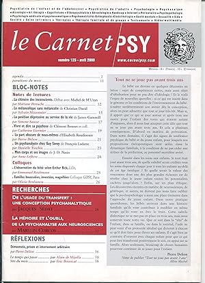 Image du vendeur pour Le Carnet PSY n125, avril 2008 - Recherches : De l'usage du transfert : une conception psychanalytique. La mmoire et l'oubli, de la psychanalyse aux neurosciences mis en vente par LibrairieLaLettre2