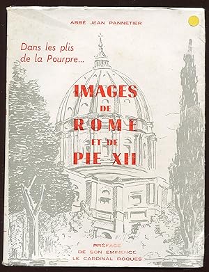 Seller image for Dans les plis de la Pourpre. Images de Rome et de Pie XII for sale by LibrairieLaLettre2