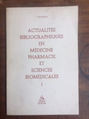 Bild des Verkufers fr Actualits bibliographiques en mdecine pharmacie et sciences biomdicales tome I zum Verkauf von LibrairieLaLettre2